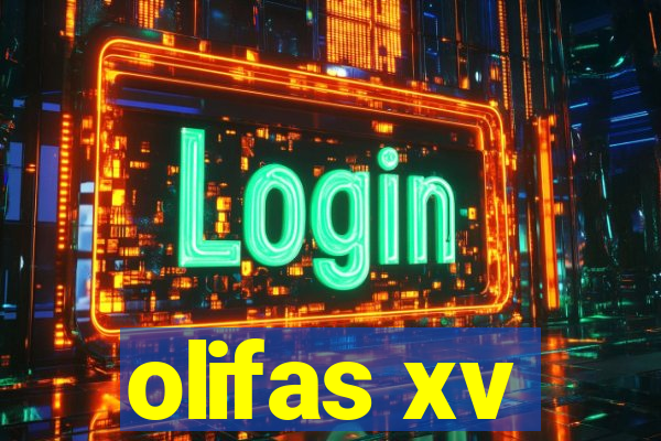 olifas xv